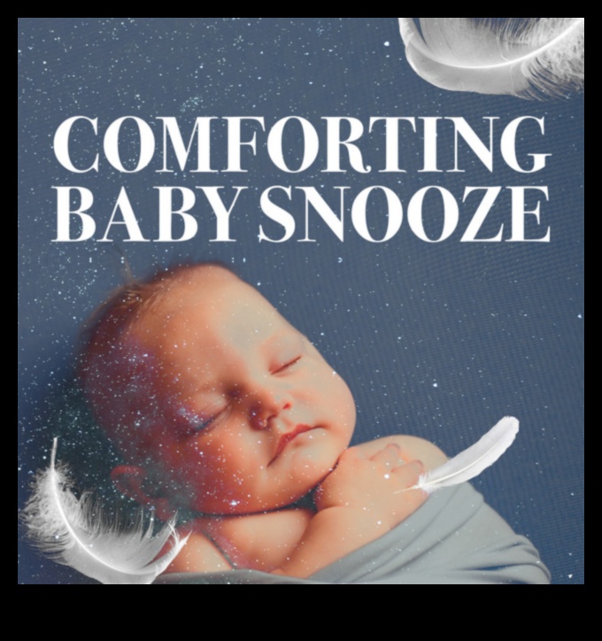 Snooze Symphony: Bebeğiniz İçin Melodik Geceler Yaratmak